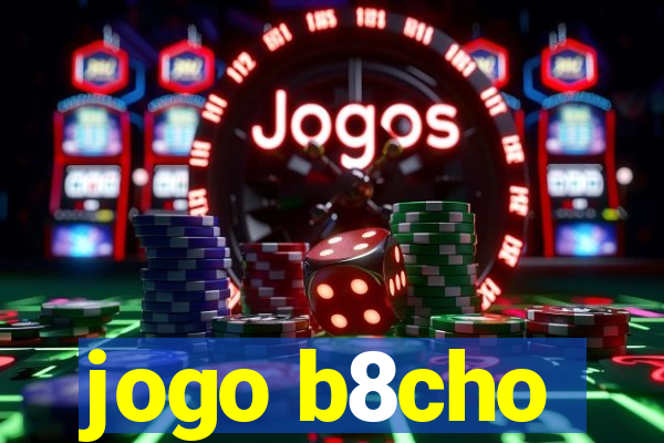 jogo b8cho